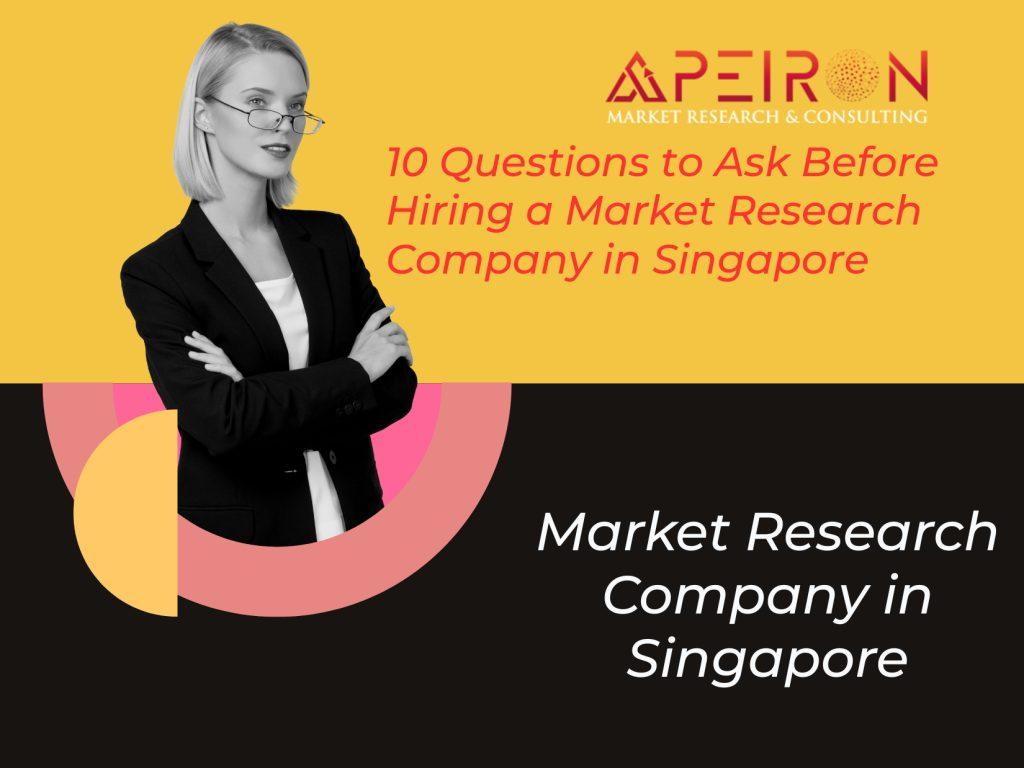 Market Research Company in Singapore – 10 Questions to Ask