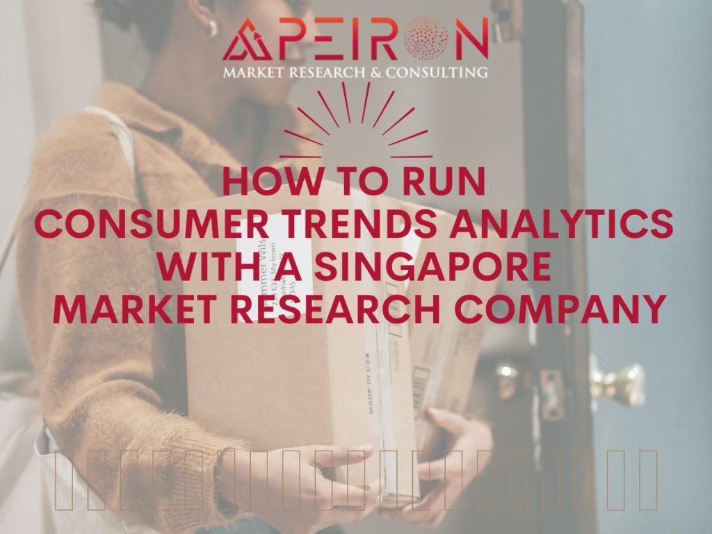 Consumer Trends in Singapore | Market Research Company Guide